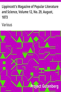 Cover of Lippincott's Magazine of Popular Literature and Science, Volume 12, No. 29, August, 1873