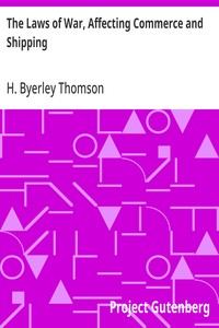 Cover of The Laws of War, Affecting Commerce and Shipping