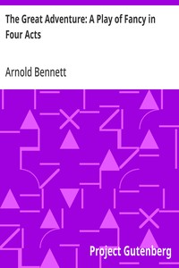 Cover of The Great Adventure: A Play of Fancy in Four Acts