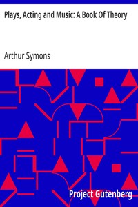 Cover of Plays, Acting and Music: A Book Of Theory