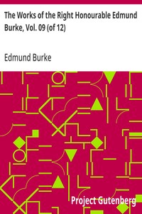 Cover of The Works of the Right Honourable Edmund Burke, Vol. 09 (of 12)