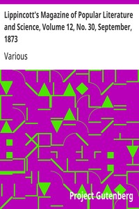 Cover of Lippincott's Magazine of Popular Literature and Science, Volume 12, No. 30, September, 1873