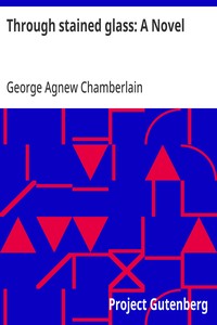 Cover of Through stained glass: A Novel