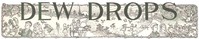 Cover of Dew Drops, Vol. 37, No. 10, March 8, 1914