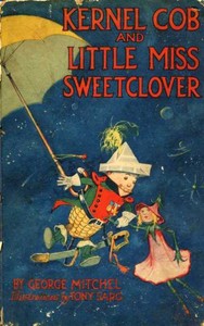 Cover of Kernel Cob And Little Miss Sweetclover