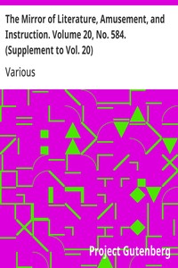 Cover of The Mirror of Literature, Amusement, and Instruction. Volume 20, No. 584. (Supplement to Vol. 20)
