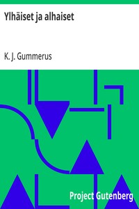 Cover of Ylhäiset ja alhaiset
