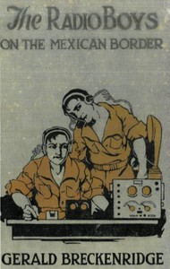Cover of The Radio Boys on the Mexican Border