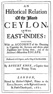 Cover of An Historical Relation of the Island Ceylon in the East Indies Together with an Account of the Detaining in Captivity the Author and Divers other Englishmen Now Living There, and of the Author's Miraculous Escape