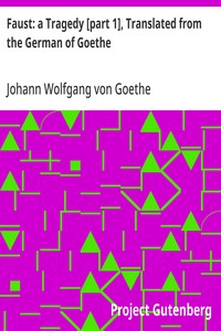 Cover of Faust: a Tragedy [part 1], Translated from the German of Goethe