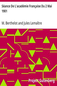 Cover of Séance De L'académie Française Du 2 Mai 1901 Discours De Réception De M. Berthelot; Réponse De M. Jules Lemaître