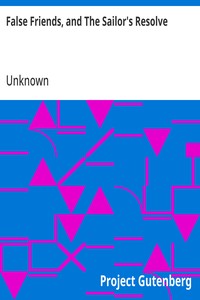 Cover of False Friends, and The Sailor's Resolve