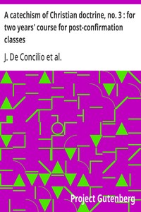 Cover of A catechism of Christian doctrine, no. 3 : for two years' course for post-confirmation classes