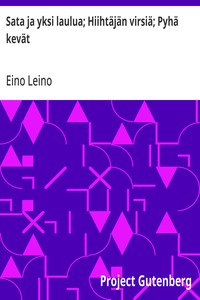 Cover of Sata ja yksi laulua; Hiihtäjän virsiä; Pyhä kevät