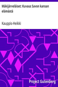 Cover of Mäkijärveläiset: Kuvaus Savon kansan elämästä