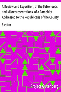 Cover of A Review and Exposition, of the Falsehoods and Misrepresentations, of a Pamphlet Addressed to the Republicans of the County of Saratoga, Signed, "A Citizen"