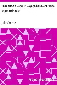 Cover of La maison à vapeur: Voyage à travers l'Inde septentrionale