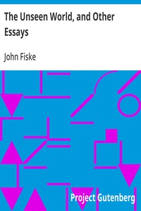 Cover of The Unseen World, and Other Essays