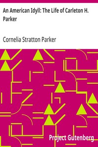 Cover of An American Idyll: The Life of Carleton H. Parker