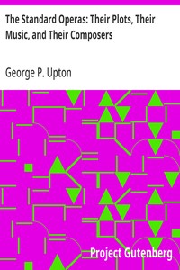Cover of The Standard Operas: Their Plots, Their Music, and Their Composers (12th edition)