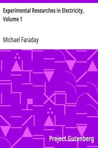 Cover of Experimental Researches in Electricity, Volume 1