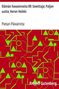 Cover of Elämän hawainnoita 09: Sowittaja; Paljon uutta; Keron Heikki