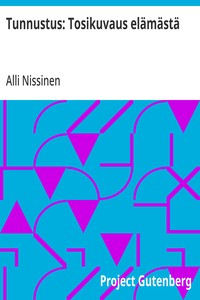 Cover of Tunnustus: Tosikuvaus elämästä