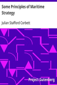 Cover of Some Principles of Maritime Strategy