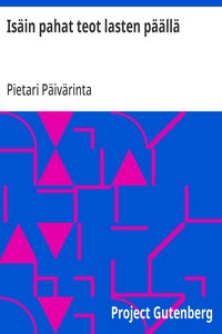 Cover of Isäin pahat teot lasten päällä