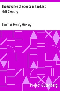Cover of The Advance of Science in the Last Half-Century