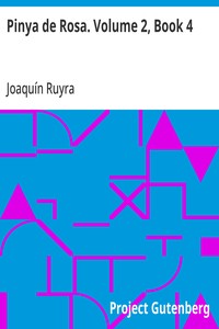 Cover of Pinya de Rosa. Volume 2, Book 4