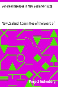 Cover of Venereal Diseases in New Zealand (1922) Report of the Special Committee of the Board of Health appointed by the Hon. Minister of Health