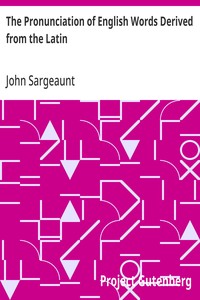 Cover of The Pronunciation of English Words Derived from the Latin Society for Pure English Tract 4