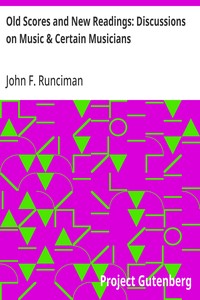 Cover of Old Scores and New Readings: Discussions on Music & Certain Musicians
