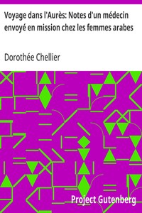 Cover of Voyage dans l'Aurès: Notes d'un médecin envoyé en mission chez les femmes arabes