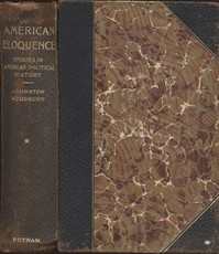 Cover of American Eloquence, Volume 1 Studies In American Political History (1896)