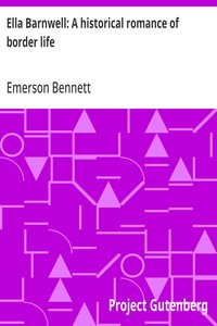 Cover of Ella Barnwell: A historical romance of border life