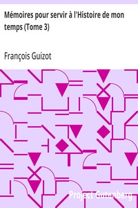 Cover of Mémoires pour servir à l'Histoire de mon temps (Tome 3)