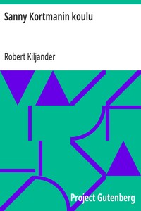 Cover of Sanny Kortmanin koulu Huvinäytelmä 3:ssa näytöksessä