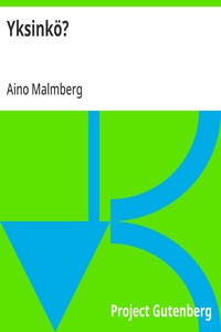 Cover of Yksinkö?