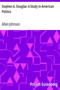 Cover of Stephen A. Douglas: A Study in American Politics