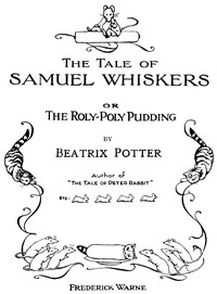 Cover of The Tale of Samuel Whiskers; Or, The Roly-Poly Pudding