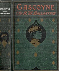 Cover of Gascoyne, The Sandal-Wood Trader: A Tale of the Pacific