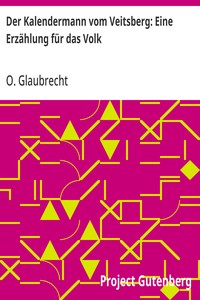 Cover of Der Kalendermann vom Veitsberg: Eine Erzählung für das Volk