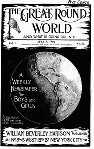 Cover of The Great Round World and What Is Going On In It, Vol. 1, No. 35, July 8, 1897 A Weekly Magazine for Boys and Girls