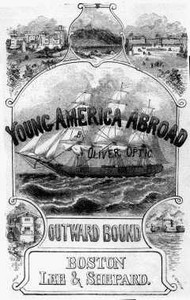 Cover of Outward Bound Or, Young America Afloat: A Story of Travel and Adventure