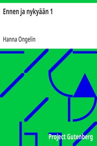 Cover of Ennen ja nykyään 1 Kuvauksia naisen elämästä