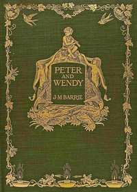 Cover of Peter Pan: [Peter and Wendy]