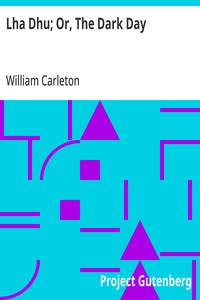 Cover of Lha Dhu; Or, The Dark Day The Works of William Carleton, Volume Two