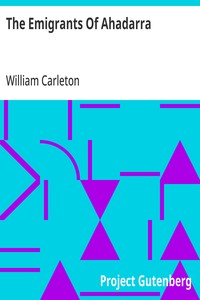 Cover of The Emigrants Of Ahadarra The Works of William Carleton, Volume Two